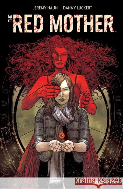 The Red Mother Vol. 1 Jeremy Haun Danny Luckert 9781684155668