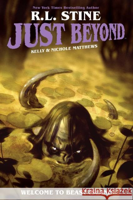 Just Beyond: Welcome to Beast Island R. L. Stine Kelly &. Nichole Matthews 9781684156122 Kaboom