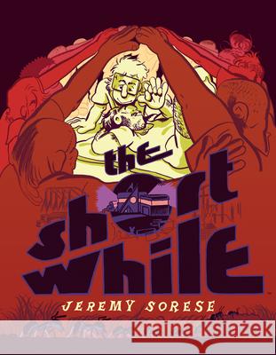 The Short While Jeremy Sorese 9781684157464 Archaia