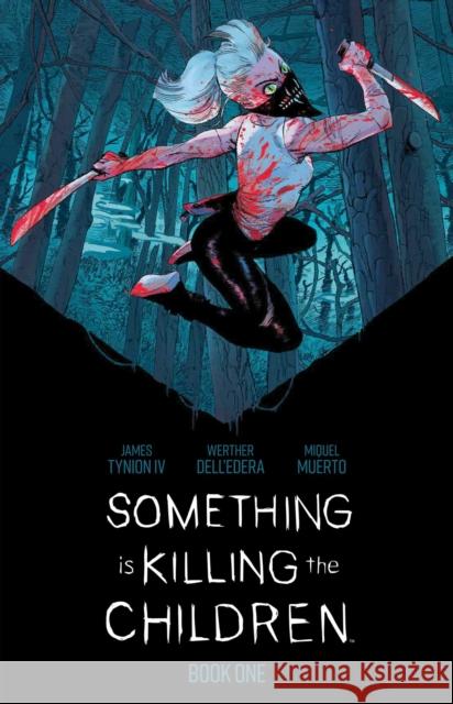 Something is Killing the Children Book One Deluxe Edition James Tynion IV 9781684157648