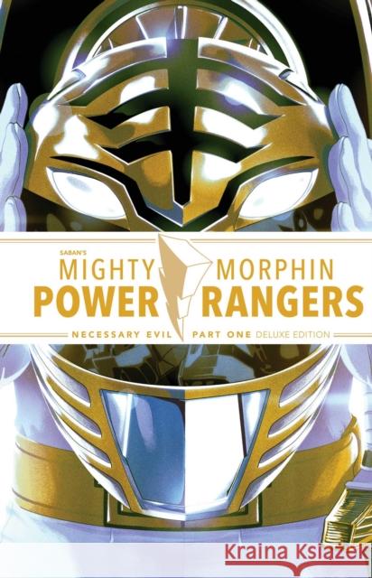 Mighty Morphin Power Rangers: Necessary Evil I Deluxe Edition Ryan Parrott 9781684157693