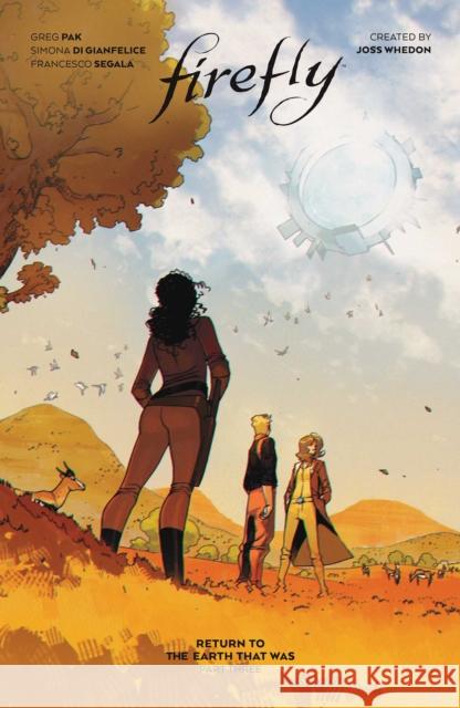 Firefly: Return to Earth That Was Vol. 3 Greg Pak 9781684158355