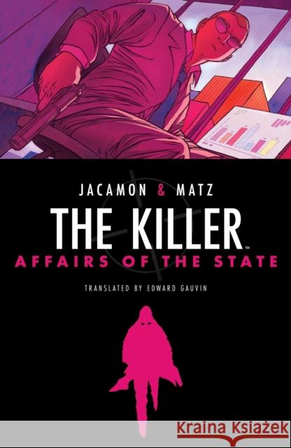 The Killer: Affairs of the State Matz 9781684158584