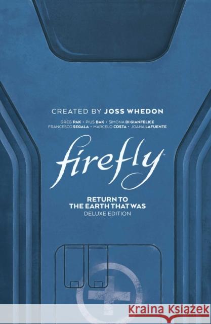 Firefly: Return to Earth That Was Deluxe Edition Greg Pak 9781684158690 Boom! Studios