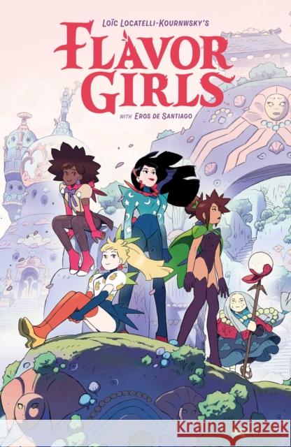 Flavor Girls Loic Locatelli-Kournwsky 9781684158898 Archaia Studios Press