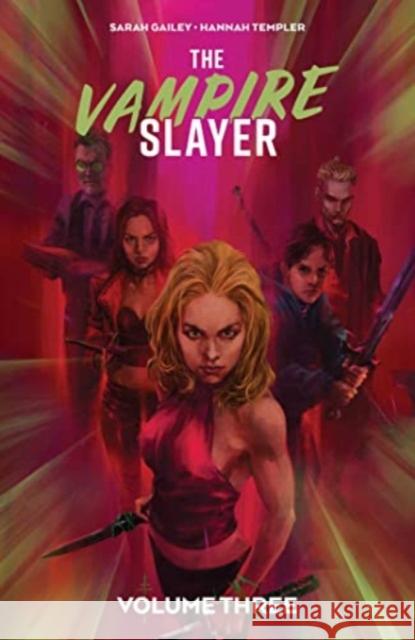 The Vampire Slayer Vol. 3 Sarah Gailey 9781684159147 Boom! Studios