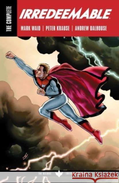 The Complete Irredeemable by Mark Waid Mark Waid 9781684159192 Boom! Studios