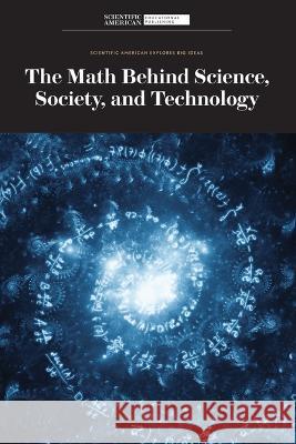 The Math Behind Science, Society, and Technology Scientific American 9781684169368 Scientific American Educational Publishing