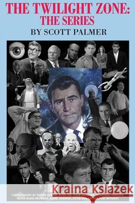 The Twilight Zone: The Series Scott V. Palmer 9781684182251