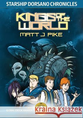 Kings of the World Matt J. Pike Lisa Chant Steve Grice 9781684190188 Matt Pike