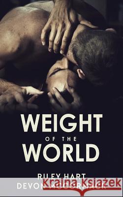 Weight of the World Riley Hart Devon McCormack 9781684192915 Treycore Publishing