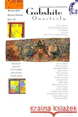 Gobshite Quarterly #25/26 Winter/Spring 2017 Judith Steele Jennifer Robin Rimas Uzgiris 9781684195367
