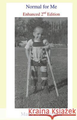 Normal For Me, 2nd Edition: Enhanced 2nd Edition Sternhagen, Mark T. 9781684198276