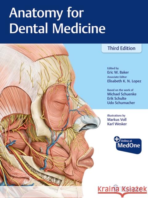 Anatomy for Dental Medicine Michael Schuenke Erik Schulte Udo Schumacher 9781684200467 Thieme Medical Publishers