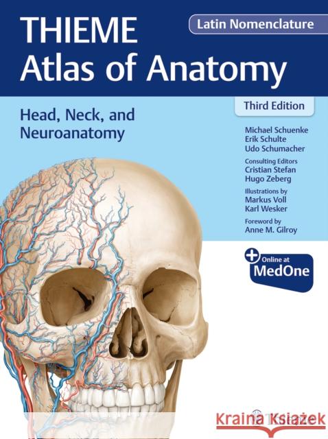 Head, Neck, and Neuroanatomy (Thieme Atlas of Anatomy), Latin Nomenclature Michael Schuenke Erik Schulte Udo Schumacher 9781684200863 Thieme Medical Publishers