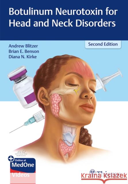 Botulinum Neurotoxin for Head and Neck Disorders Blitzer, Andrew 9781684200955 Thieme Medical Publishers