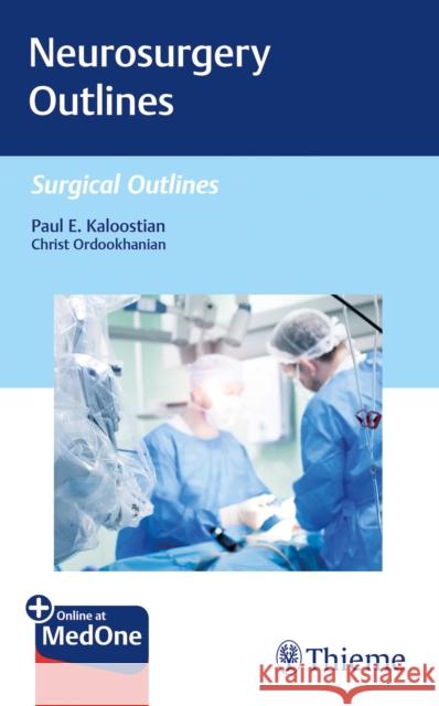 Neurosurgery Outlines Kaloostian, Paul 9781684201426 Thieme Medical Publishers
