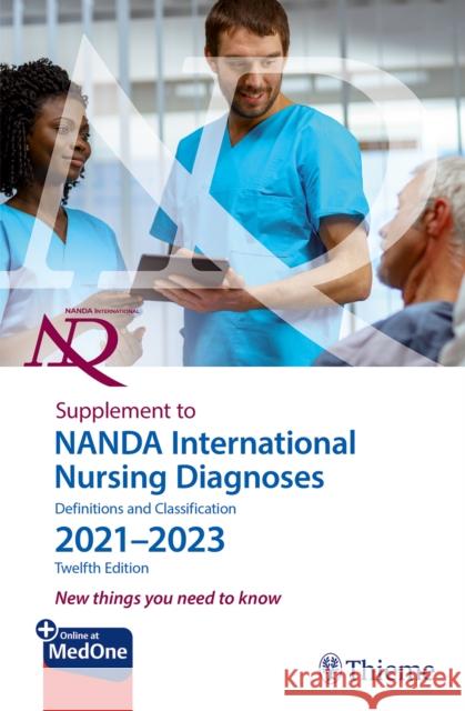 Supplement to NANDA International Nursing Diagnoses: Definitions and Classification 2021-2023 (12th edition) Herdman, T. Heather, Lopes, Camila 9781684205837 Thieme, Stuttgart