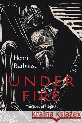 Under Fire Henri Barbusse Fitzwater Wray 9781684220915 Martino Fine Books