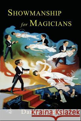 Showmanship for Magicians Dariel Fitzkee 9781684221066 Martino Fine Books