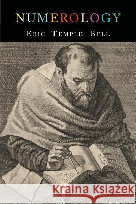 Numerology E. T. Bell 9781684221707 Martino Fine Books
