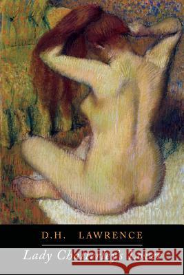 Lady Chatterley's Lover D. H. Lawrence 9781684222193 Martino Fine Books