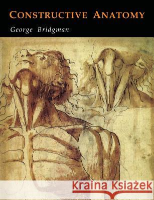 Constructive Anatomy George B. Bridgman 9781684222643