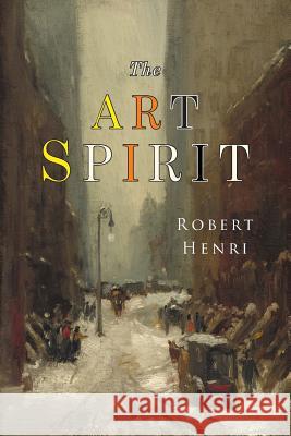 The Art Spirit Robert Henri 9781684223404 Martino Fine Books