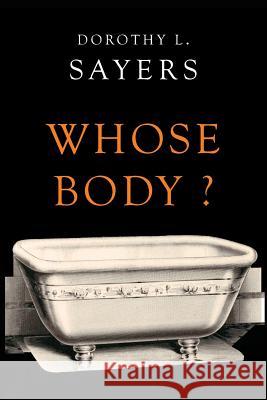 Whose Body? Dorothy L. Sayers 9781684223497 Martino Fine Books