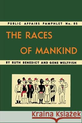 The Races of Mankind Ruth Benedict Gene Weltfish Ad Reinhardt 9781684224517 Martino Fine Books