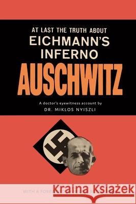 Auschwitz: A Doctor's Eyewitness Account Miklos Nyiszli Bruno Bettelheim Tibere Kremer 9781684224999 Martino Fine Books