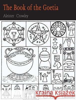 The Book of the Goetia of Solomon the King Aleister Crowley 9781684225439 Martino Fine Books