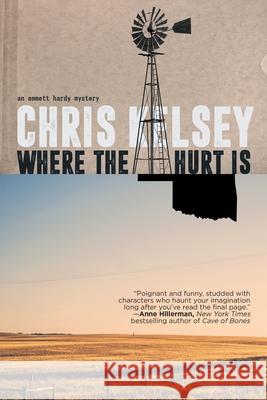 Where the Hurt Is Chris Kelsey 9781684330713 Black Rose Writing