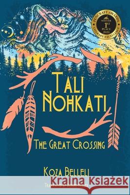 Tali Nohkati, The Great Crossing Belleli, Koza 9781684332588 Black Rose Writing