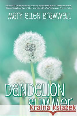 Dandelion Summer Mary Ellen Bramwell 9781684332793