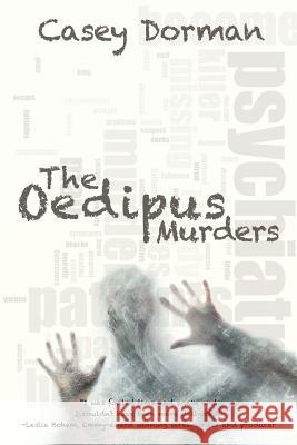 The Oedipus Murders Casey Dorman 9781684333318 Black Rose Writing