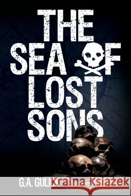 The Sea of Lost Sons G a Gulick 9781684333943 Black Rose Writing