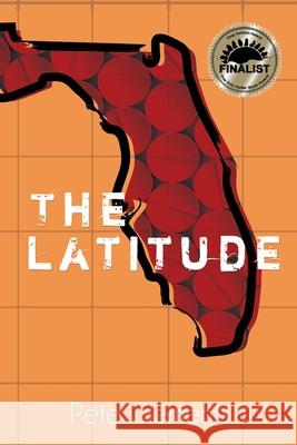 The Latitude Pete Clements 9781684333967 Black Rose Writing