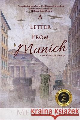 A Letter From Munich: A Jack Bailey Novel Meg Lelvis 9781684334476 Black Rose Writing