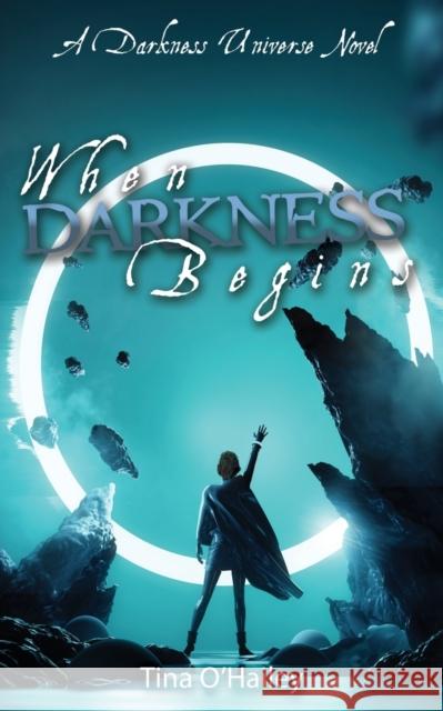 When Darkness Begins Tina O'Hailey 9781684334957 Black Rose Writing