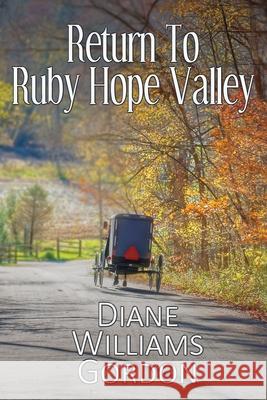 Return to Ruby Hope Valley Diane William 9781684335169 Black Rose Writing