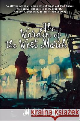 The Warden of the West March M. L. Little 9781684335336 Black Rose Writing