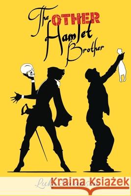 The Other Hamlet Brother Luke Swanson 9781684336340 Black Rose Writing
