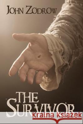 The Survivor John Zodrow 9781684336548 Black Rose Writing