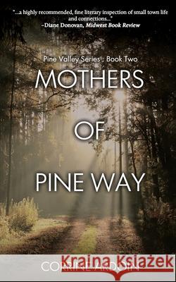 Mothers of Pine Way Corrine Ardoin 9781684336838 Black Rose Writing