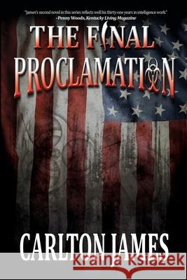 The Final Proclamation Carlton James 9781684337248