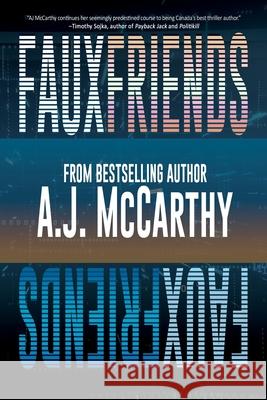 Faux Friends A J McCarthy 9781684337255 Black Rose Writing