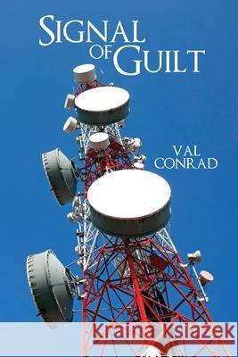 Signal of Guilt Val Conrad 9781684337446