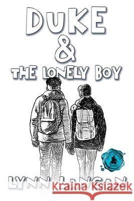 Duke & the Lonely Boy Lynn Langan 9781684337514