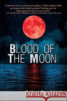 Blood of the Moon Sarah Buhrman 9781684338030 Black Rose Writing